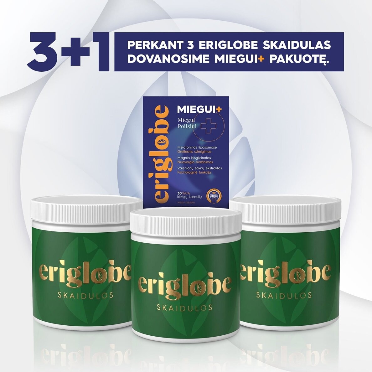 3 eriglobe SKAIDULOS + 1 DOVANA Miegui+ 1