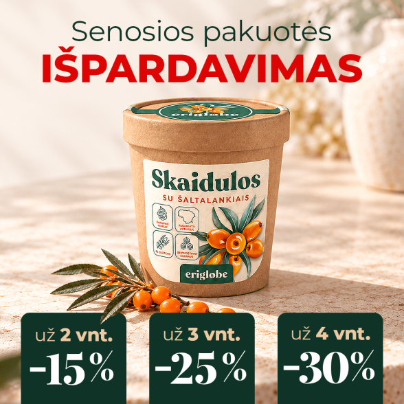 eriglobe SKAIDULOS su šaltalankiais (IŠPARDAVIMAS)